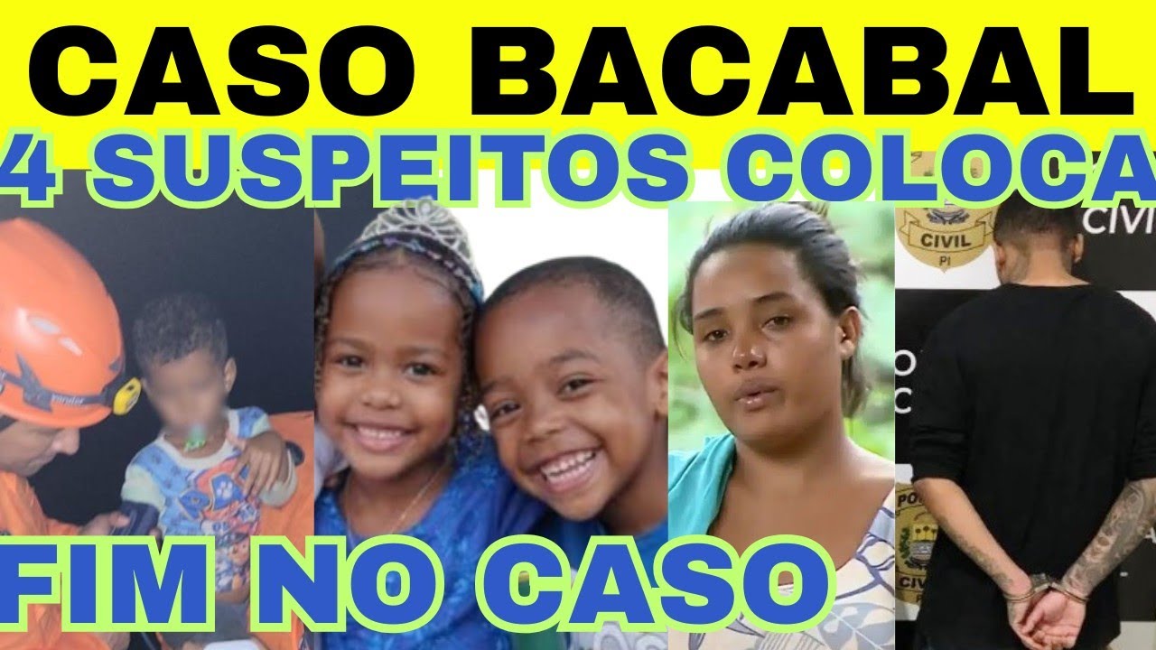 CASO BACABAL REVIRAVOLTA SUSPEITOS PODEM FAZER CRIANÇAS DESAPARECIDAS 