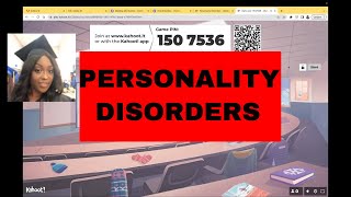 Personality Disorders- Kahoot!
