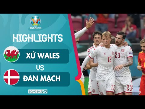 Highlights Xứ Wales vs Đan Mạch l Người Hùng Đan Mạch Sút Bay Bale Về Nước