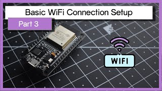 Connecting the ESP32 to the WiFi