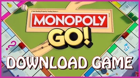 How to Download Monopoly Go 2025?