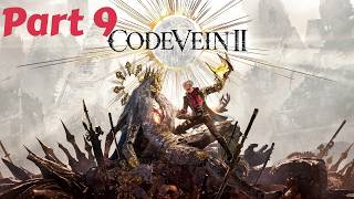 CODE VEIN 2 Gameplay Walkthrough part 9 - Trying To Save The First One