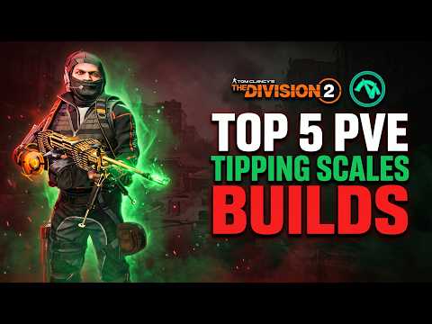 TOP 5 BEST TIPPING SCALES Builds You Need Right Now in The Division 2 (2026)