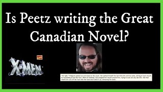 Is Peetz Writing the Great Canadian Novel? | Xmen