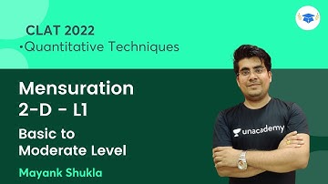 Mensuration 2-D L1 | Basic to Moderate Level | Quantitative Techniques | CLAT 2022 | Mayank Shukla