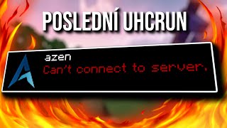 poslední uhcrun na azenu.