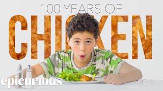 Kids Try 100 Years of Chicken | Bon Appétit