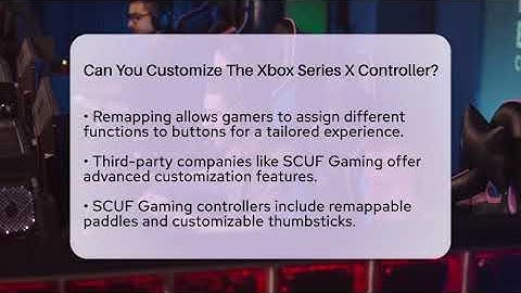 Can You Customize The Xbox Series X Controller? - Video Gamers Vault