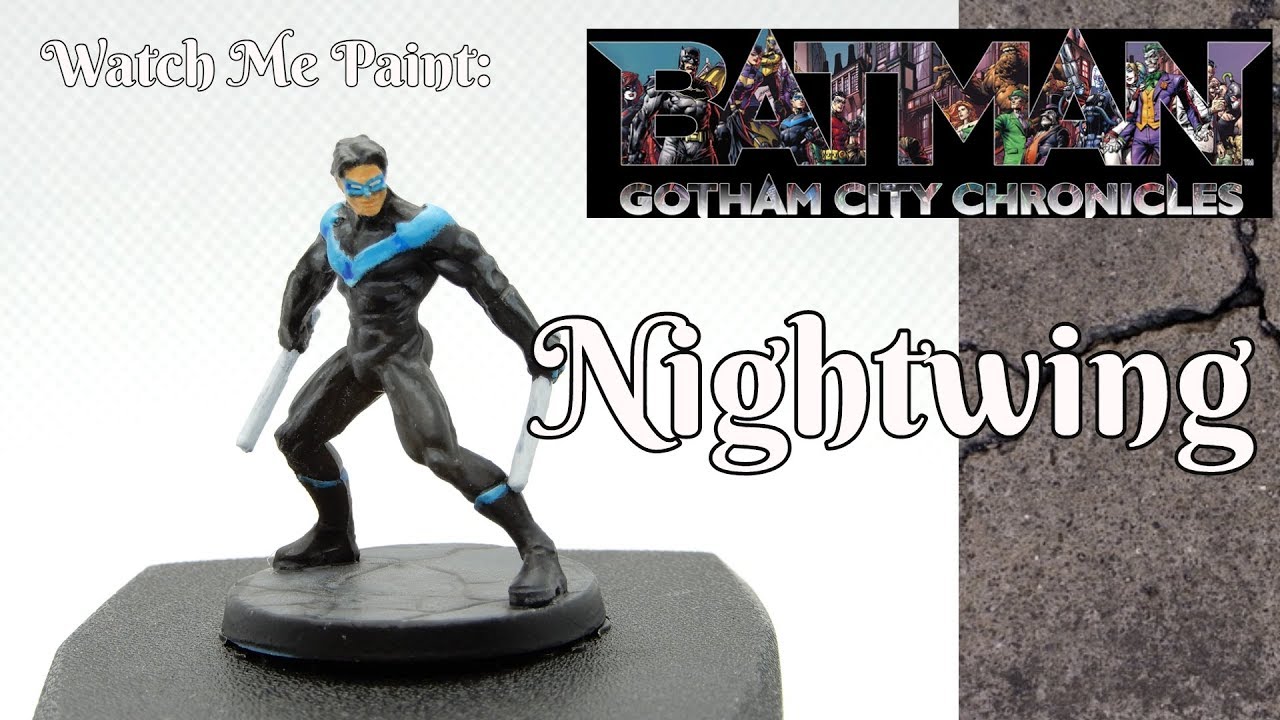 Batman Gotham City Chronicles Season 3 Painting Batman: Gotham City Chronicles - Ep. 3 Nightwing - YouTube