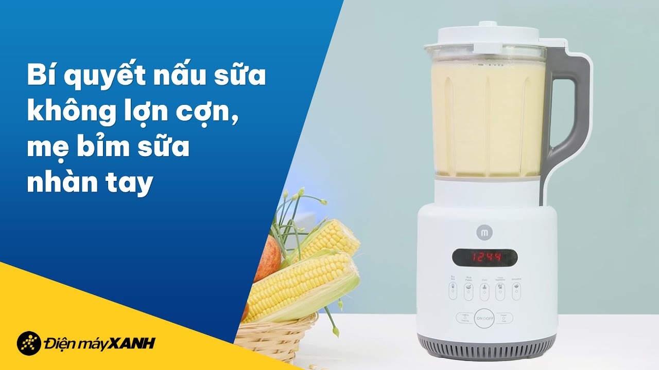 Review máy làm sữa hạt Mishio MK316 khi nấu sữa bắp