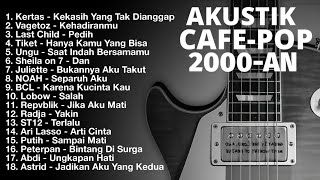 Akustik Cafe Indonesia 2000an | Lagu 🎧 Nostalgia