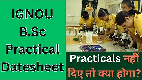 IGNOU B.Sc Practical Datesheet Released