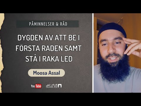 Dygden att be i första raden och stå i raka led | Moosa Assal