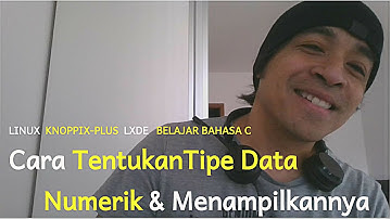27032021 - Cara Tentukan Tipe Data Numerik dan Menampilkannya