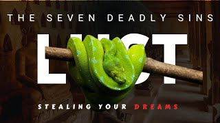 The DEADLY SIN of LUST: How It DESTROYS Lives & Biblical Truth You NEED to Know (2025)