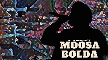Moosa Bolda - Rana Winnipeg - Official Video