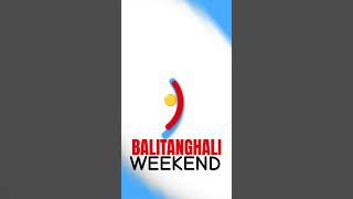 Balitanghali W E E K E N D Obb