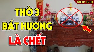 Trên Bàn Thờ Gia Tiên Có MẤY BÁT HƯƠNG Là Chuẩn Nhất? Gia Đình Nào Cũng Đang Sai Mà Không Biết