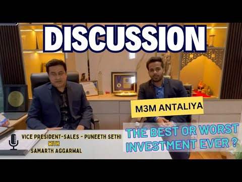 Insider Secrets on M3M Antalya Hills: Exclusive Talk with Samarth & Sr. Sales Manager Puneeth