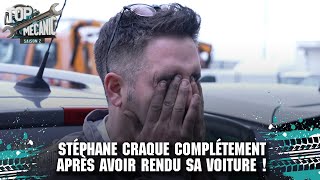 TOP MECANIC - Stéphane craque devant sa voiture à la fin du défi !