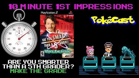 10 Minute 1st Impressions : Are You Smarter Than a 5th Grader? Make the Grade (PS2)