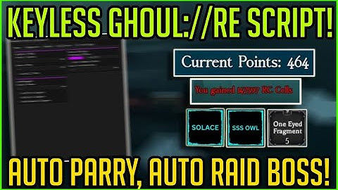 KEYLESS GHOUL://RE SCRIPT! AUTOFARM BOSSES, KILL PLAYERS, AUTO PARRY, KILL AURA!