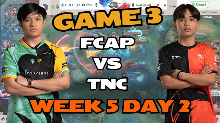 MPL PH S14 Week 5 Day 2: FCAP vs TNC - Game 3 Full Match