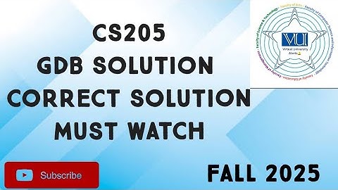 CS205 GDB Solution Fall 2025 | cs205 gdb solution| cs205 GDB Solution fall 2025 | cs205 GDB 