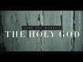 Only a Holy God - Here Be Lions