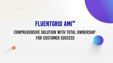 Fluentgrid Advanced Metering Infrastructure (AMI) offerings