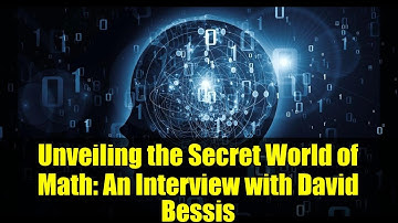 Unveiling the Secret World of Math: An Interview with David Bessis