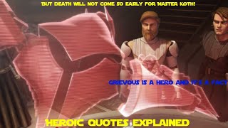 But death will not come so easily for Master Koth! - Heroic Quotes Explained #4