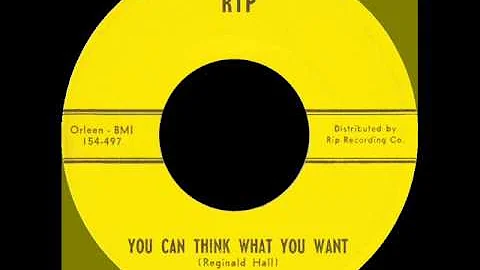 REGINALD HALL --  You Can Think What You Want