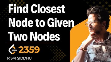 2359 Find Closest Node to Given Two Nodes | LeetCode