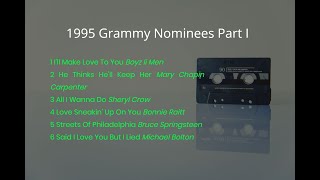 1995 Grammy Nominees Part I