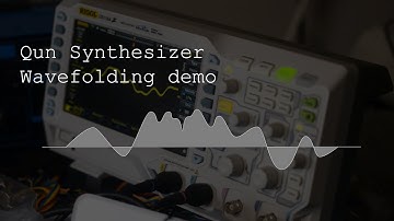 Wave folding demo : Qun synthesizer