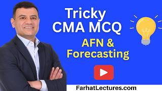 📝 Additional Funds Needed (AFN) & Forecasting MCQs — CMA Exam