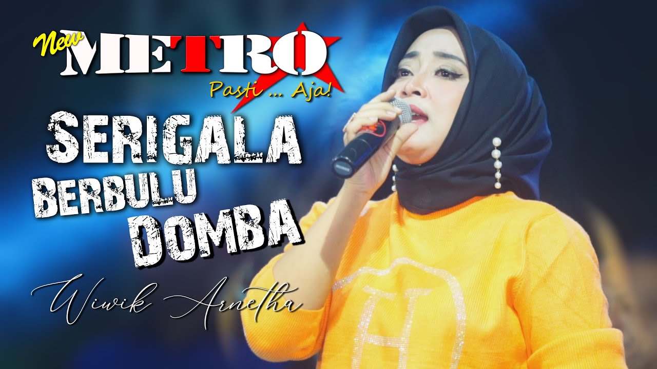 SERIGALA BERBULU DOMBA - WIWIK ARNETHA - NEW METRO Pasti...Aja ! - Mijen Demak