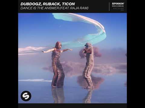Ruback, Ticon, Raja Ram, Dubdogz - Dance Is The Answer (Extended Mix)