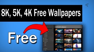 Best Cool Free Windows 10 Wallpapers App( 8K, 5K, 4K)