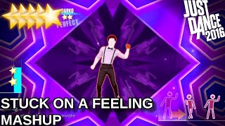 Just Dance 2016 | Stuck On A Feeling - Mashup