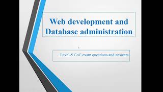 Web development and Database Administration level 5 CoC theoretical exam question and answer