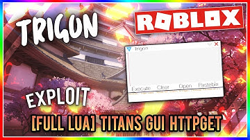 *INSANE* TRIGON [FULL LUA] | TITANS | GUI | LOADSTRING | HTTPGET