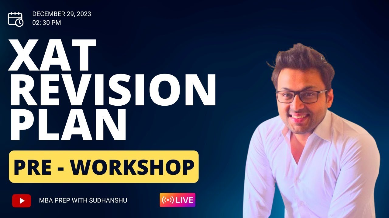XAT Revision Plan | Strategy for Last 10 Days | XAT Mega Workshop | Pre ...