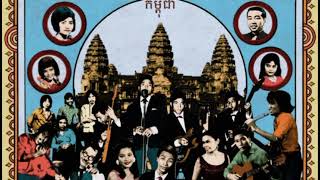 One Hour of Vintage Music from Cambodia's 'Golden Age' (1960s - 1975)