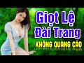 Liên Khúc Giọt Lệ Đài Trang - Mở Thật To Liên Khúc Rumba Nhạc Lính Tiền Chiến Xưa 1975 Mới Đét