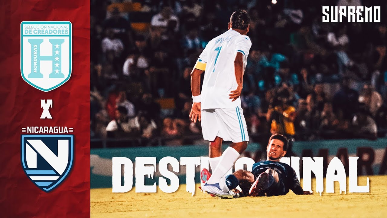 Destino Final, Honduras vs Nicaragua