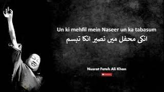 Unki mehfil main naseer | Nusrat Fateh Ali Khan