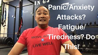 Panic/Anxiety Attacks? Fatigue/Tiredness? Do This! | Dr Wil & Dr K