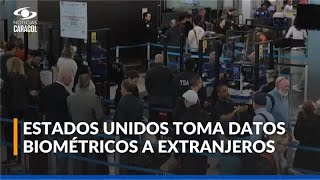 Estados Unidos Activa Controles Biométricos Para Todo Extranjero En Aeropuertos Y Fronteras
